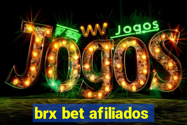 brx bet afiliados